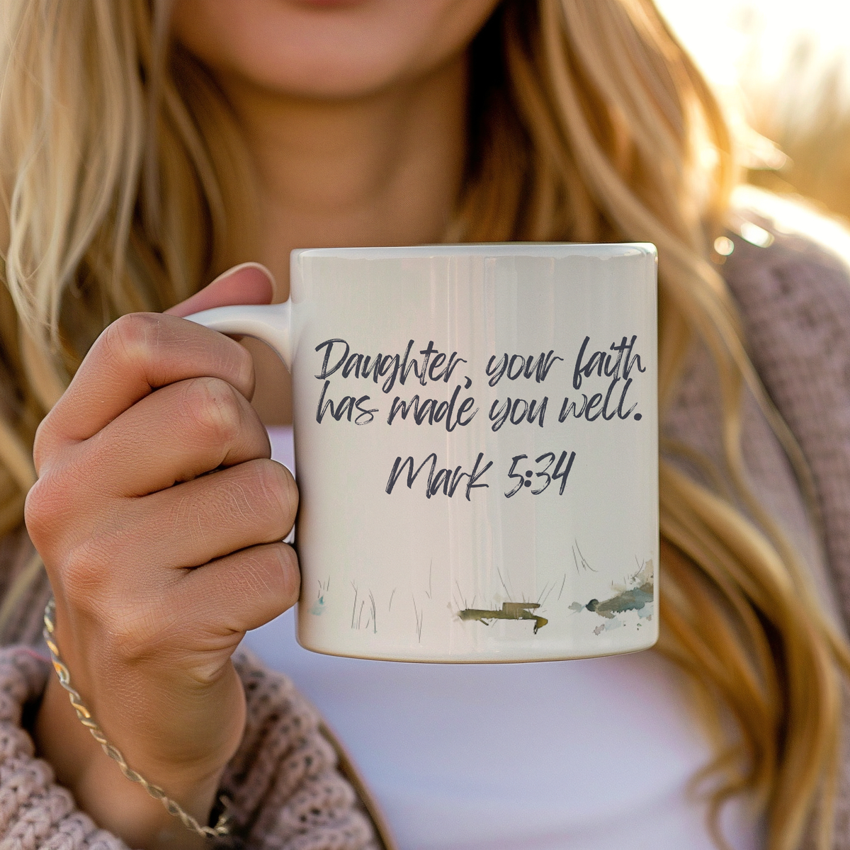 Daughter, Your Faith Has Made You Well - Mother's day gift | Christian Gift | Christian Mom | Bible Verse | Gift for wife | Coffee Mug | Designed Mug | Religious Gift